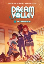 In trasferta! Dream volley. Vol. 3 libro