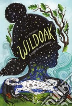 Wildoak. Il leopardo nella foresta libro