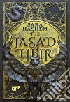 The jasad heir. Dalle ceneri sorgerà una regina libro