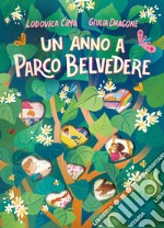 Un anno a parco Belvedere. Stagione dopo stagione libro