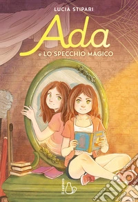 Ada e lo specchio magico libro