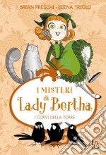 I corvi della torre. I misteri di Lady Bertha. Vol. 3 libro