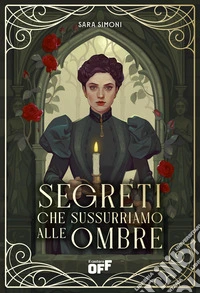 Segreti che sussurriamo alle ombre libro