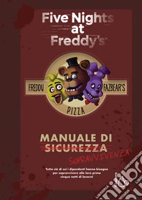 Five nights at freddy's. Manuale di sopravvivenza libro