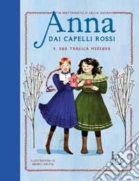 Una tragica merenda. Anna dai capelli rossi. Vol. 4 libro