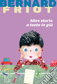 Altre storie a testa in giù libro