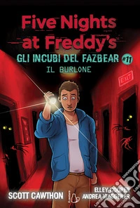 Il burlone. Five nights at Freddy's. Gli incubi del Fazbear. Vol. 11 libro