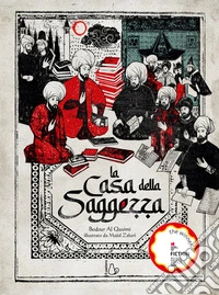 La casa della saggezza. Ediz. a colori libro