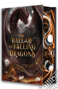 The ballad of falling dragons. L'ultima canzone dei draghi. Con Segnalibro libro