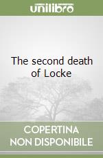 The second death of Locke libro