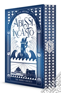 Abissi e incanto. The hidden society. Vol. 2 libro