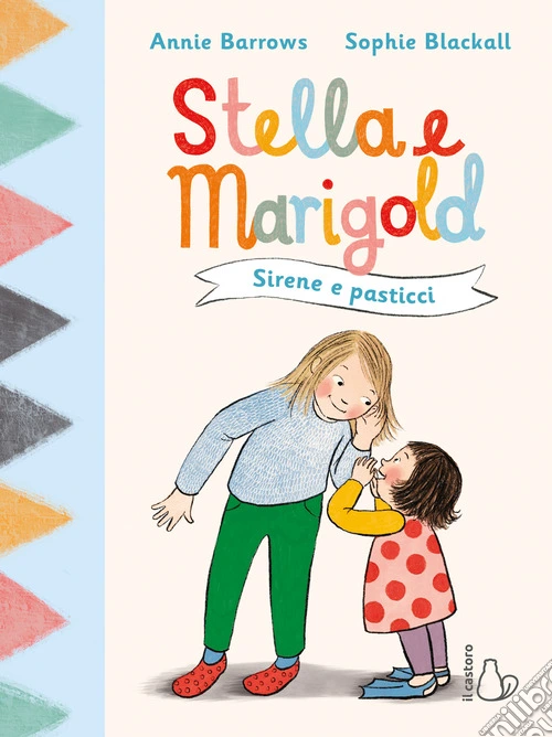 Sirene e pasticci. Stella e Marigold. Vol. 2