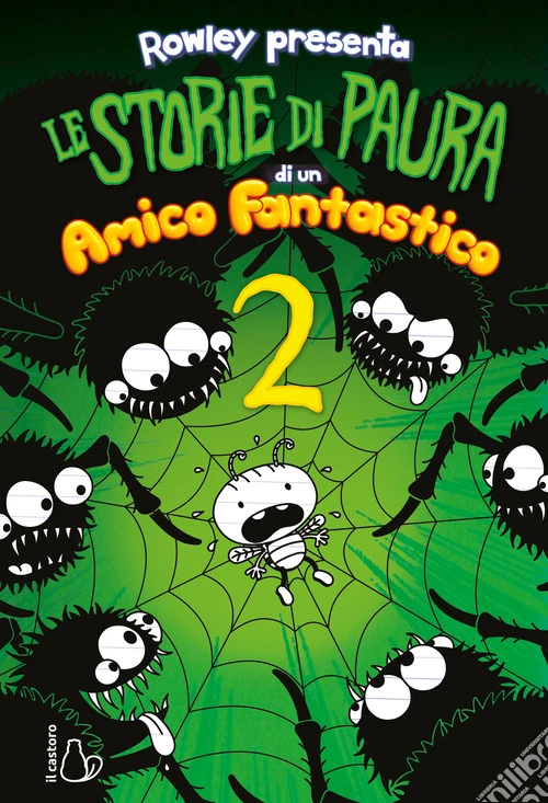 Le storie di paura di un amico fantastico. Un libro Schiappa. Ediz. illustrata. Vol. 2