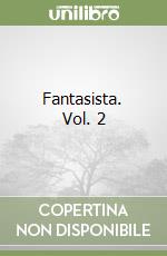 Fantasista. Vol. 2 libro