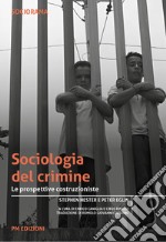 Sociologia del crimine. Le prospettive costruzioniste