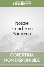 Notizie storiche su Saracena libro