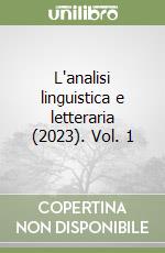 L'analisi linguistica e letteraria (2023). Vol. 1 libro