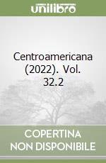 Centroamericana (2022). Vol. 32.2
