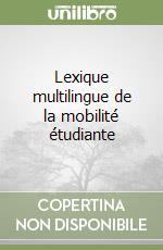 Lexique multilingue de la mobilité étudiante libro