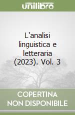 L'analisi linguistica e letteraria (2023). Vol. 3 libro