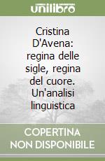 Cristina D'Avena: regina delle sigle, regina del cuore. Un'analisi linguistica