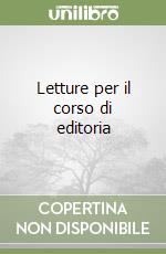Letture per il corso di editoria