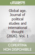 Global age. Journal of political studies and international thought (2026). Vol. 1 libro