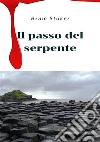 Il passo del serpente libro