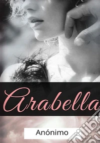 Arabella. Ediz. spagnola libro