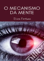 O mecanismo da mente libro