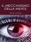 Il meccanismo della mente libro