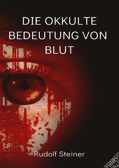 Die Okkulte bedeutung von blut