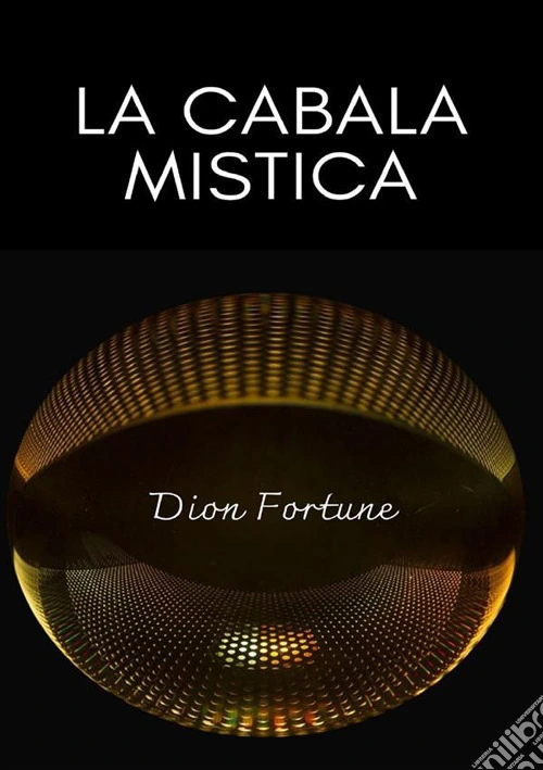 La cabala mistica. Nuova ediz.