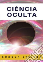 La ciencia oculta. Nuova ediz. libro