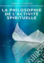 La philosophie de l'activité spirituelle libro