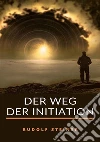 Der weg der initiation libro
