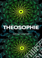 Theosophie. Nuova ediz. libro