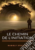 Le chemin de l'initiation libro