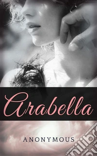 Arabella. Ediz. inglese libro