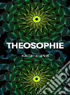 Theosophie. Ediz. francese libro