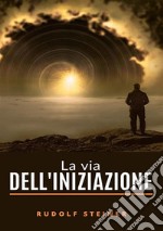 La via dell'iniziazione libro