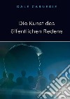 Die Kunst des öffentlichen Redens libro