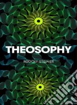 Theosophy. Nuova ediz. libro