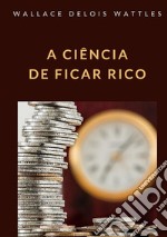 A ciência de ficar rico libro