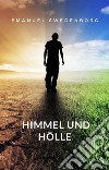 Himmel und Hölle libro