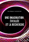 Une imagination éveillée et la recherche libro