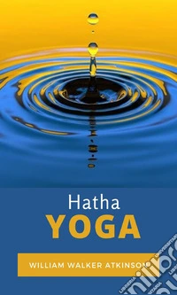 Hatha Yoga. Ediz. tedesca
