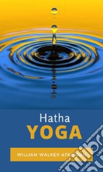 Hatha Yoga. Ediz. tedesca