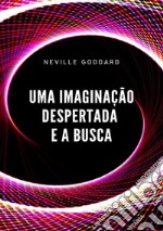 Uma imaginação despertada e a busca libro