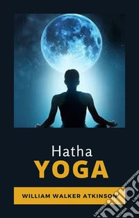 Hatha Yoga. Ediz. francese